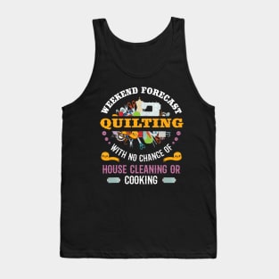 Funny Quilting Sewing Quilt Gift For Quilter Tank Top